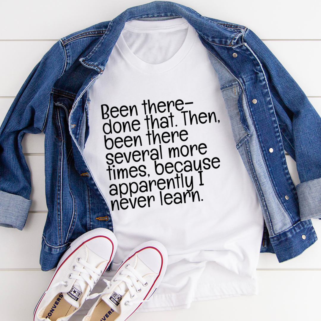 Been There Done That T-Shirt-2