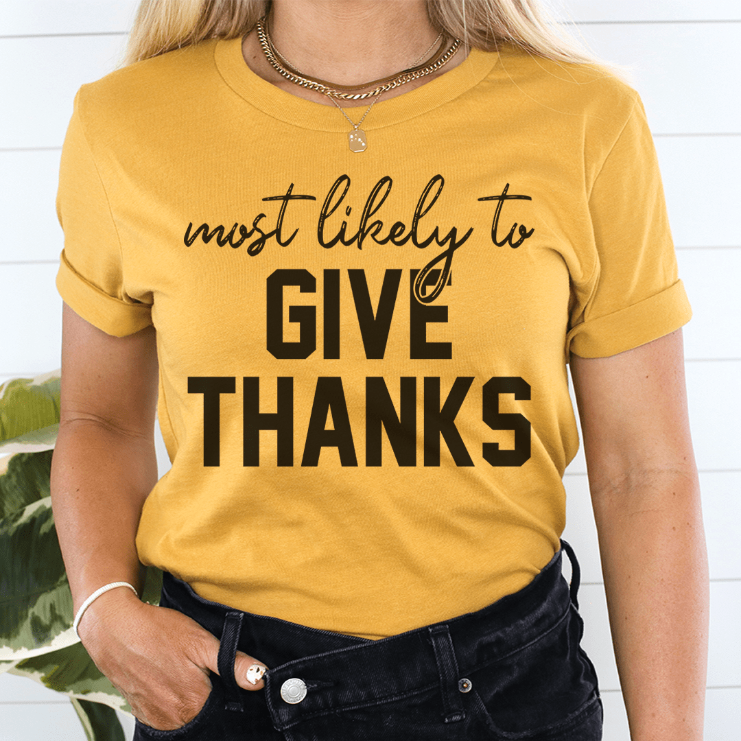 Most Likely To Give Thanks Tee-0